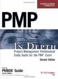 PMP in Depth Project Management Professional Study Guide for the PMP Exam 2nd 2009 9781598639964 Front Cover