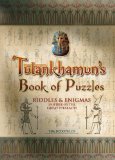 Tutankhamun's Book of Puzzles Riddles and Enigmas Inspired by the Great Pharaoh 2013 9781780971964 Front Cover