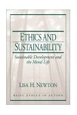 Ethics and Sustainability Sustainable Development and the Moral Life cover art