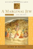 Marginal Jew: Rethinking the Historical Jesus, Volume IV Law and Love  9780300140965 Front Cover