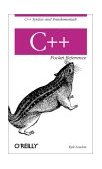 C++ Pocket Reference C++ Syntax and Fundamentals cover art