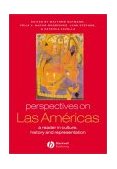 Perspectives on Las Amï¿½ricas A Reader in Culture, History, and Representation  9780631222965 Front Cover