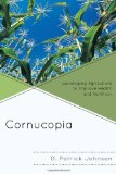 Cornucopia Understanding Health Through Understanding Agriculture 2011 9780761855965 Front Cover
