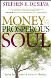 Money and the Prosperous Soul Tipping the Scales of Favor and Blessing 2010 9780800794965 Front Cover