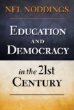 Education and Democracy in the 21st Century 