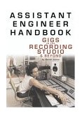 Assistant Engineer Handbook Gigs in the Recording Studio and Beyond 2004 9780825672965 Front Cover