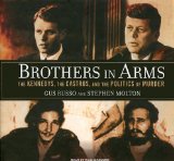 Brothers in Arms: The Kennedys, the Castros, and the Politics of Murder, Library Edition 2008 9781400139965 Front Cover