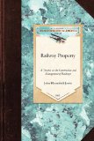 Railway Property A Treatise on the Construction and Management of Railways 2009 9781429019965 Front Cover