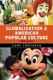 Globalization and American Popular Culture  cover art