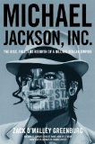 Michael Jackson, Inc The Rise, Fall, and Rebirth of a Billion-Dollar Empire 2014 9781476705965 Front Cover