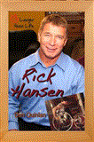 Rick Hansen A Life in Motion 2013 9781554551965 Front Cover