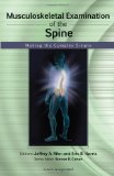 Musculoskeletal Examination of the Spine Making the Complex Simple  9781556429965 Front Cover