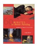 60 Minutes to Better Painting Sharpen Your Skills in Oil and Acrylic cover art