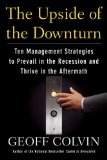 Upside of the Downturn Ten Management Strategies to Prevail in the Recession and Thrive in the Aftermarh  9781591842965 Front Cover