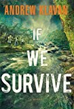 If We Survive 2013 9781595547965 Front Cover