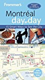 Frommer's Montreal Day by Day: 2016 9781628872965 Front Cover