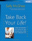 Take Back Your Life! Using Outlook to Get Organized & Stay Organized: Using Microsoft Outlook to Get Organized and Stay Organized (BPG-Other) Sep  9788120326965 Front Cover