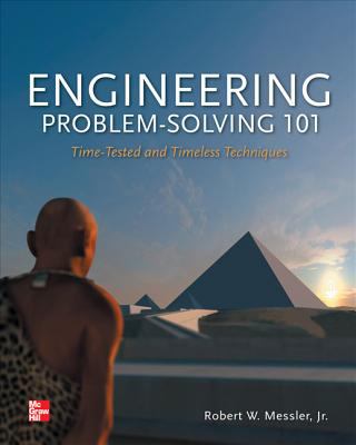 Engineering Problem-Solving 101 Time-Tested and Timeless Techniques cover art