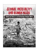 Global Inequality and Human Needs Health and Illness in an Increasingly Unequal World cover art