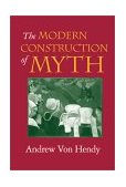 Modern Construction of Myth 2002 9780253339966 Front Cover