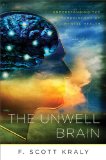 Unwell Brain Understanding the Psychobiology of Mental Health cover art