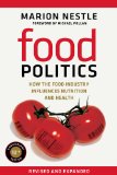 Food Politics How the Food Industry Influences Nutrition and Health cover art