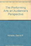 Performing Arts An Audience's Perspective cover art