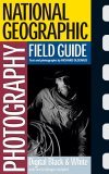 National Geographic Photography Field Guide: Digital Black and White 2005 9780792241966 Front Cover