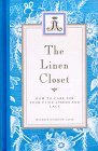 Linen Closet : How to Care for Fine Linens and Lace 1992 9780811801966 Front Cover