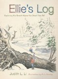 Ellie's Log Exploring the Forest Where the Great Tree Fell cover art