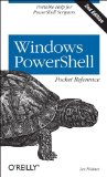 Windows PowerShell Pocket Reference Portable Help for PowerShell Scripters 2nd 2013 9781449320966 Front Cover