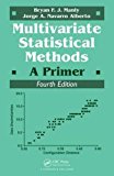 Multivariate Statistical Methods A Primer, Fourth Edition 4th 9781498728966 Front Cover