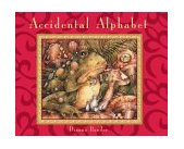 Accidental Alphabet 2nd 2004 9781552855966 Front Cover