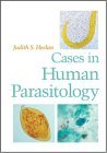 Cases in Human Parasitology  9781555812966 Front Cover