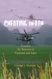 Cheating Death Combat Air Rescues in Vietnam and Laos 2010 9781588342966 Front Cover