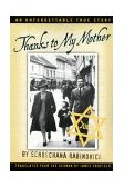 Thanks to My Mother An Unforgettable True Story cover art