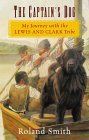 Captain's Dog My Journey with the Lewis and Clark Tribe cover art