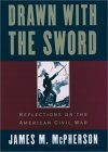 Drawn with the Sword Reflections on the American Civil War cover art