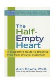 Half-Empty Heart A Supportive Guide to Breaking Free from Chronic Discontent: Overcome Low-Grade Depression Once and for All cover art