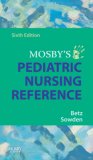 Mosby&#39;s Pediatric Nursing Reference 