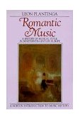 Romantic Music A History of Musical Style in Nineteenth-Century Europe cover art