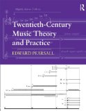 Twentieth-Century Music Theory and Practice  cover art