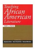 Teaching African American Literature Theory and Practice  9780415916967 Front Cover