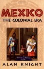 Mexico The Colonial Era 2002 9780521891967 Front Cover