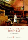 Victorian Hospital 2009 9780747806967 Front Cover