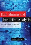 Data Mining and Predictive Analysis Intelligence Gathering and Crime Analysis cover art