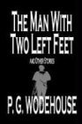 Man with Two Left Feet and Other Stories 2003 9780809599967 Front Cover