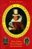 Pocahontas, Powhatan, Opechancanough Three Indian Lives Changed by Jamestown