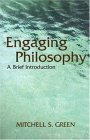 Engaging Philosophy A Brief Introduction