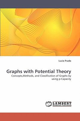 Graphs with Potential Theory 2010 9783838334967 Front Cover